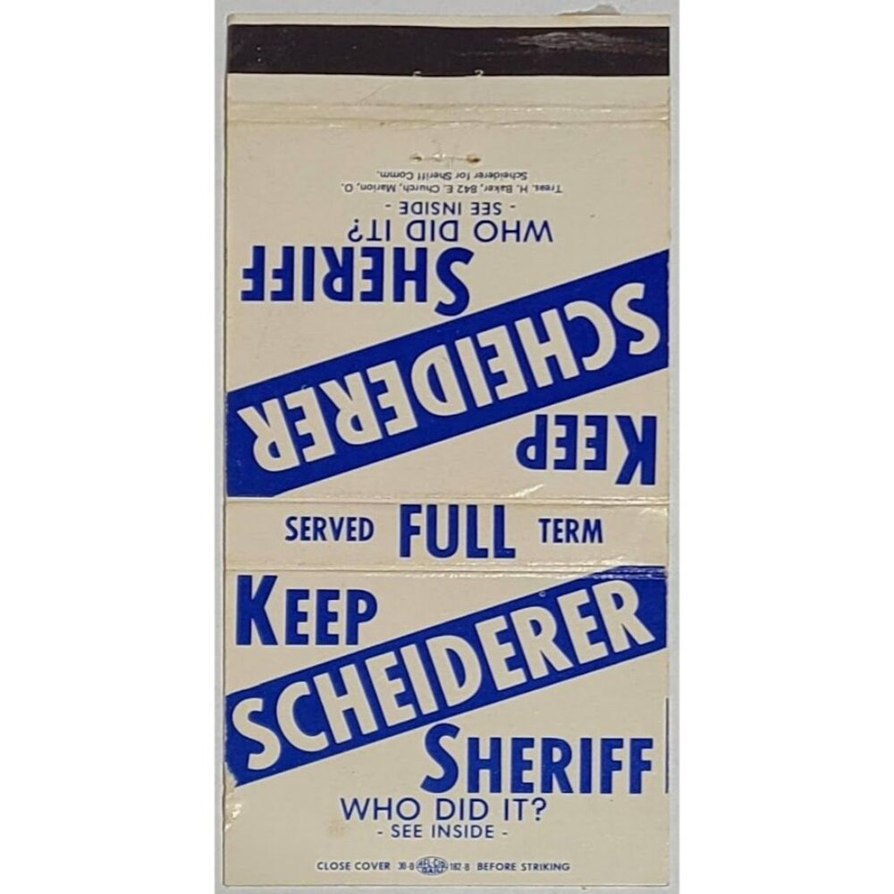Vintage Matchbook Cover Ron Scheiderer Sheriff Campaign Marion County Ohio